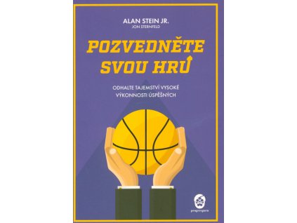 Pozvedněte svou hru : odhalte tajemství vysoké výkonnosti úspěšných