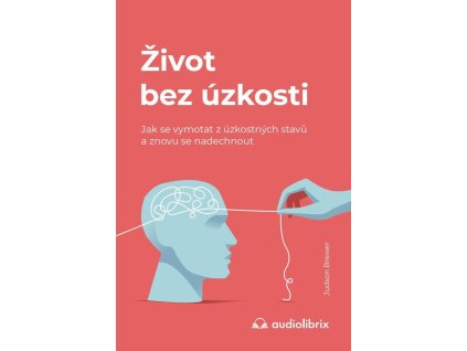 128762 zivot bez uzkosti jak se vymotat z uzkostnych stavu a znovu se nadechnout