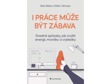 129053 i prace muze byt zabava snadne zpusoby jak zvysit energii moralku a vysledky