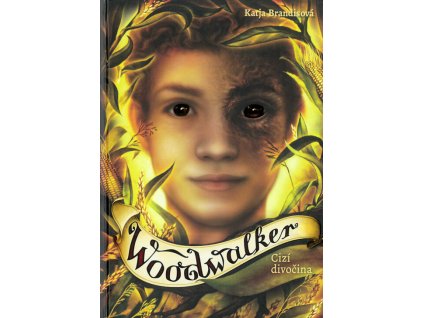 Woodwalker. Cizí divočina