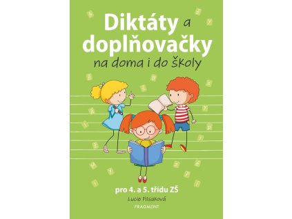 Diktáty a doplňovačky na doma i do školy pro 4. a 5. třídu ZŠ