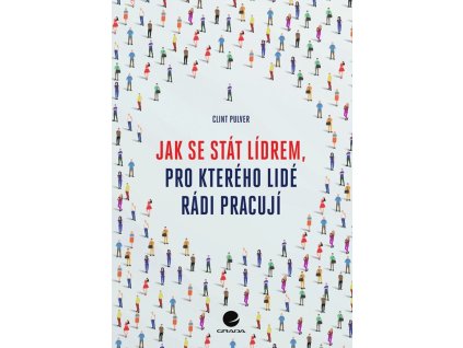 129485 jak se stat lidrem pro ktereho lide radi pracuji
