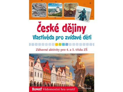 České dějiny - Vlastivěda pro zvídavé děti