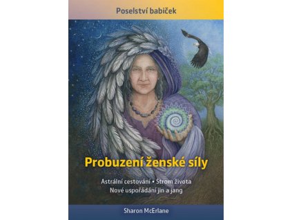 130019 probuzeni zenske sily astralni cestovani strom zivota nove usporadani jin a jang