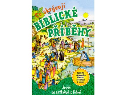 Co skrývají biblické příběhy. Ježíš se setkává s lidmi
