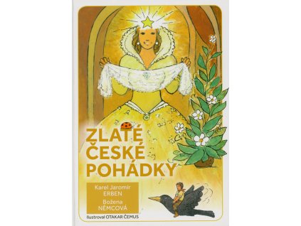Zlaté české pohádky Boženy Němcové a Karla Jaromíra Erbena