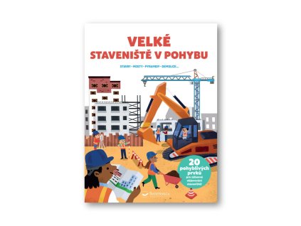 130511 velke staveniste v pohybu