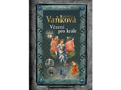 130985 jan lucembursky vezeni pro krale