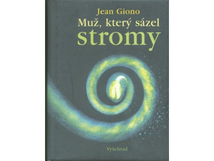 Muž, který sázel stromy