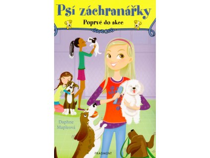 Psí záchranářky - Poprvé do akce