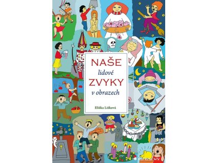 132092 nase lidove zvyky v obrazech