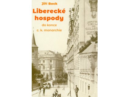 Liberecké hospody do konce c.k. monarchie