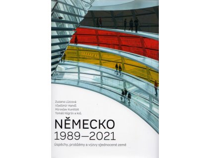 Německo 1989-2021 : úspěchy, problémy a výzvy sjednocené země