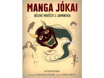 Manga jókai : děsivé pověsti z Japonska