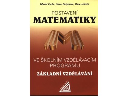 133493 postaveni matematiky ve skolnim vzdelavacim programu pro zakladni vzdelavani