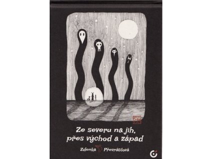 Ze severu na jih, přes východ a západ