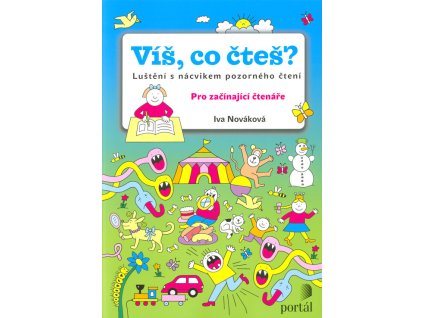 Víš, co čteš? : luštění s nácvikem pozorného čtení : pro začínající čtenáře