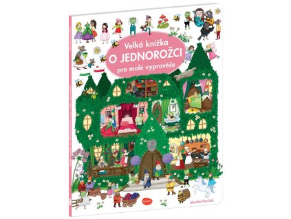 134018 velka knizka o jednorozci pro male vypravece