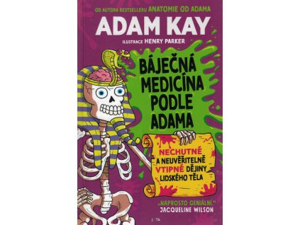 Báječná medicína podle Adama