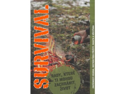 Survival : rady, které ti mohou zachránit život