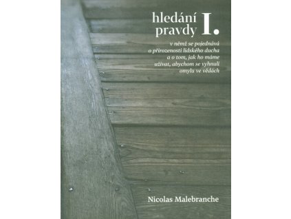 Hledání pravdy, v němž se pojednává o přirozenosti lidského ducha a o tom, jak ho máme užívat, abychom se vyhnuli omylu ve vědách
