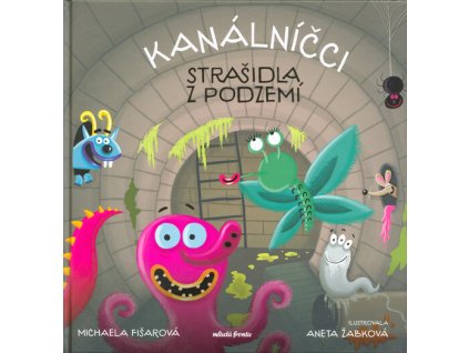 Kanálníčci: Strašidla z podzemí