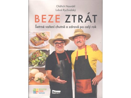 Beze ztrát - Šetrné vaření chutně a zdravě po celý rok