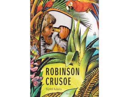 Robinson Crusoe - Vojtěch Kubašta