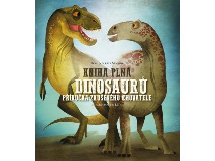 136250 kniha plna dinosauru prirucka zkuseneho chovatele