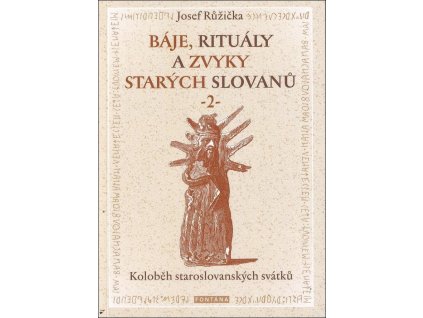 137372 baje ritualy a zvyky starych slovanu 2 kolobeh staroslovanskych svatku