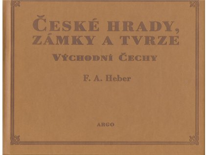 České hrady, zámky a tvrze. Pátý díl, Východní Čechy