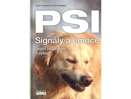 PSI Signály a emoce - Jejich pozorování a výklad