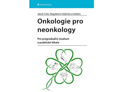 138440 onkologie pro neonkology pro pregradualni studium a prakticke lekare