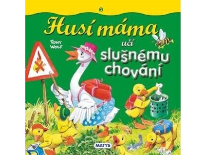 Husí máma učí slušnému chování