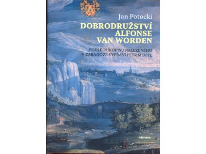 Dobrodružství Alfonse van Worden : podle rukopisu nalezeného v Zaragoze