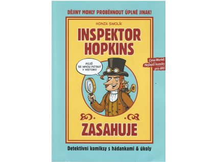 Inspektor Hopkins zasahuje : dějiny mohly proběhnout úplně jinak! : Detektivní komiksy s hádankami & úkoly