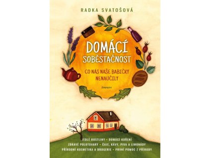 139256 domaci sobestacnost co nas nase babicky naucily