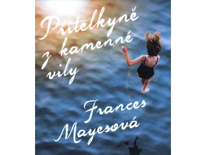 Přítelkyně z kamenné vily