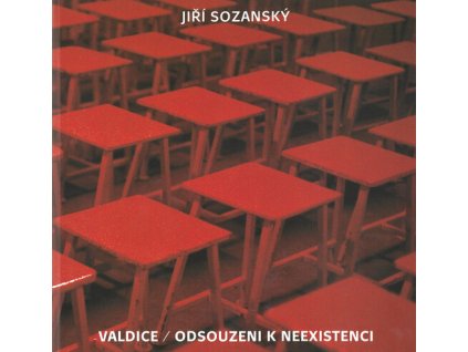 Jiří Sozanský : odsouzeni k neexistenci
