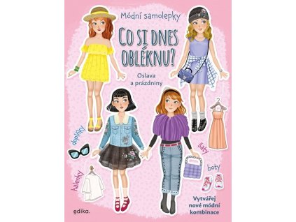 Co si dnes obléknu? Oslava a prázdniny