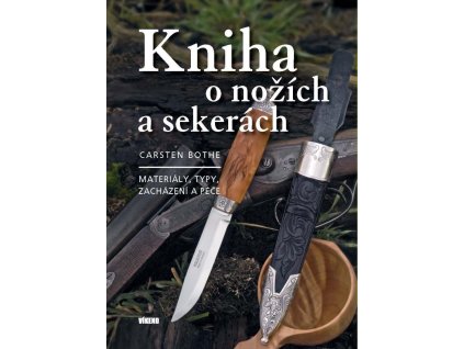 139943 kniha o nozich a sekerach materialy typy zachazeni a pece