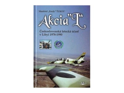 139973 akcia l ceskoslovenska letecka ucast v libyi 1978 1990 slovensky