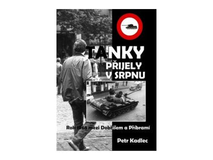 139976 tanky prijely v srpnu osudove dny roku 1968 na dobrissku