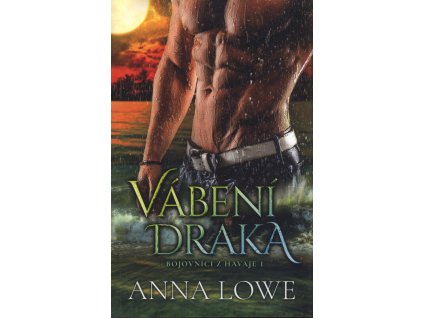 Bojovníci z Havaje. Kniha první, Vábení draka