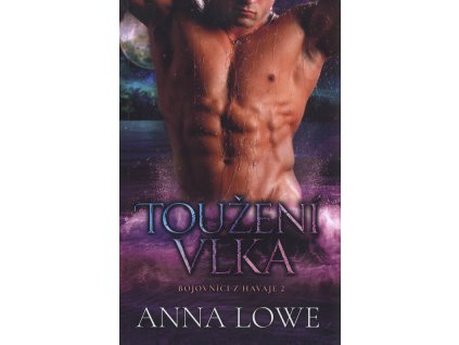 Bojovníci z Havaje. Kniha druhá, Toužení vlka
