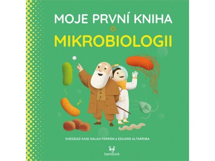 140237 moje prvni kniha o mikrobiologii