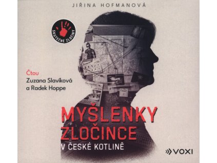 Myšlenky zločince v české kotlině