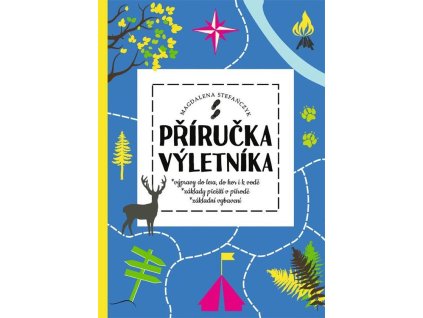 140615 prirucka vyletnika vypravy do lesa do hor i k vode zaklady preziti v prirode zakladni vybaveni