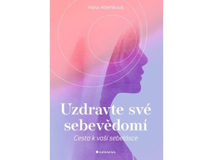 140789 uzdravte sve sebevedomi cesta k vasi sebelasce