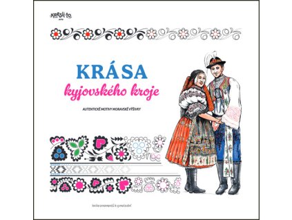 Krása kyjovského kroje